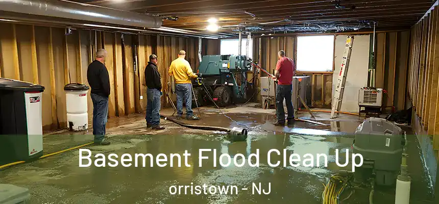  Basement Flood Clean Up orristown - NJ
