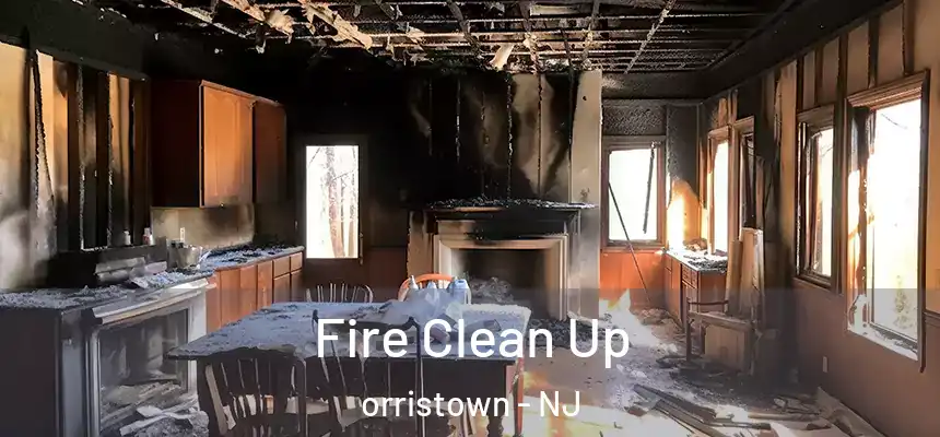  Fire Clean Up orristown - NJ