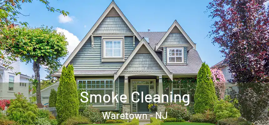  Smoke Cleaning Waretown - NJ
